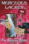 The Bartered Brides by Mercedes Lackey