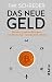 Das neue Geld: Bitcoin, Kry...