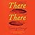 There There: A novel