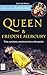Queen & Freddie Mercury: Vida, canciones, conciertos clave y discografía (Mitos del Rock & Roll) (Spanish Edition)