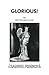 Glorious! - A comedy (French's Acting Editions)
