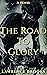 The Road To Glory