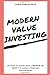 MODERN VALUE INVESTING: 25 Tools to Invest With a Margin of Safety in Today's Financial Environment