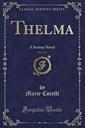 Thelma, Vol. 2 of 3: A Society Novel