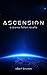 Ascension: A Science Fictio...