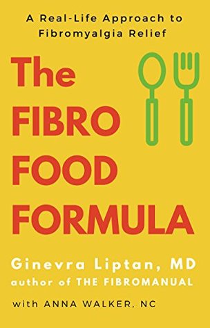 The Fibro Food Formula: A Real-Life Approach to Fibromyalgia Relief (Kindle Edition)