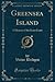 Greensea Island: A Mystery of the Essex Coast (Classic Reprint)