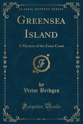 Greensea Island: A Mystery of the Essex Coast