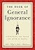 The Book of General Ignorance by John Lloyd