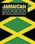 Jamaican Cookbook: Real Jam...