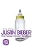 Justin Bieber: First Tweets 2 Forever: My Memoir: A Parody