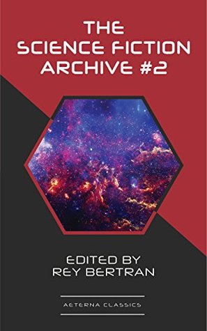 The Science Fiction Archive #2 (Kindle Edition)