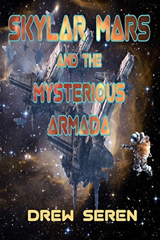 Skylar Mars and the Mysterious Armada (Skylar Mars #3)