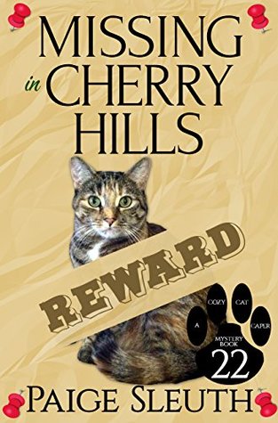 Missing in Cherry Hills (Cozy Cat Caper Mystery, #22)