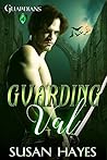 Guarding Val (Guardians, #4)