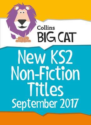 New KS2 Non-Fiction Titles September 2017 (Collins Big Cat Sets)