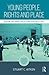 Young People, Rights and Pl...