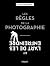 Les règles de la photographie et l'art de les enfreindre
