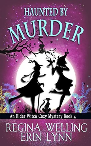 Haunted by Murder (Elder Witch #4)