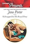 Kidnapped for His Royal Duty by Jane Porter