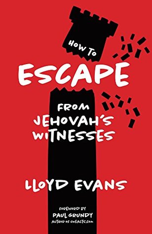 How to Escape From Jehovah's Witnesses (Kindle Edition)