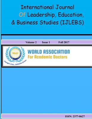 International Journal of Leadership Education and Business Studies: IJLEBS Volume 2 Issue 1 Fall 2017