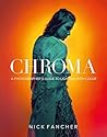 Chroma: A Photogr...