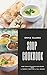 Soup Cookbook: More than 50...