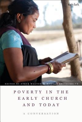 Poverty in the Early Church and Today: A Conversation (Hardcover)