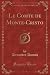 Le Comte de Monte-Cristo, Vol. 5 (Classic Reprint) (French Edition)