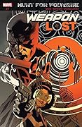 Hunt for Wolverine: Weapon Lost #1