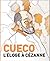 Cueco, l'éloge à Cézanne