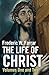 The Life of Christ