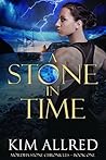 A Stone in Time (Mórdha Stone Chronicles #1)