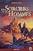 Des sorciers et des hommes
