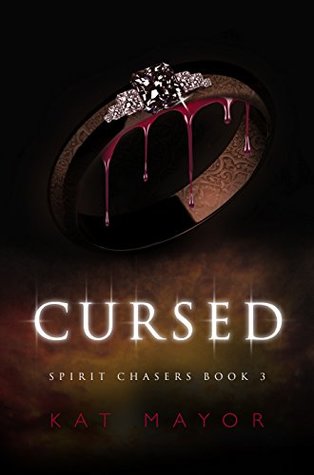 Cursed (Spirit Chasers, #3)