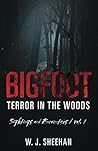 Bigfoot Terror in the Woods by W.J. Sheehan