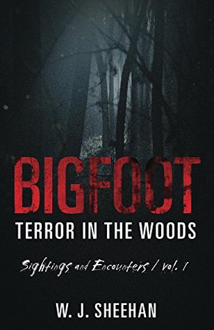 Bigfoot Terror in the Woods: Sightings and Encounters (Kindle Edition)