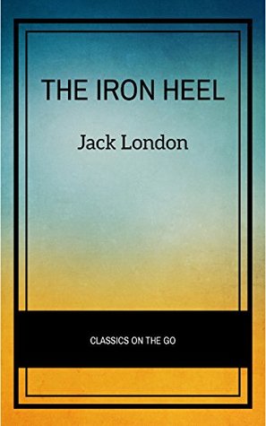 The Iron Heel: Large Print