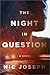 The Night in Question: A Novel