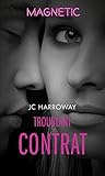 Troublant contrat by J.C. Harroway