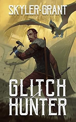 Glitch Hunter by Skyler Grant book cover