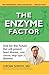 ENZYMES FACTOR by Hiromi Shinga