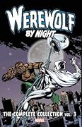 Werewolf by Night: The Complete Collection, Vol. 3