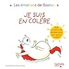 Les émotions de Gaston - Je suis en colère by Aurélie Chien Chow Chine