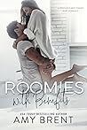 Roomies with Benefits by Amy Brent Roomies with Benefits by Amy Brent