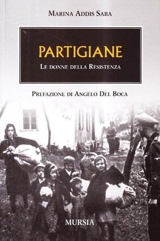 Partigiane. Le donne della Resistenza (Paperback)