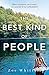 The Best Kind of People