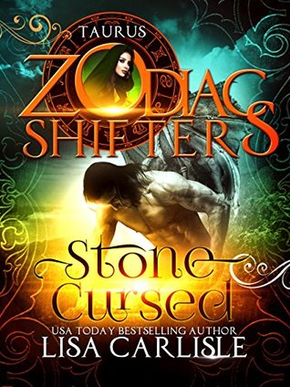 Stone Cursed: Zodiac Shifters: Taurus (Highland Gargoyles, #6)