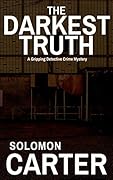 The Darkest Truth